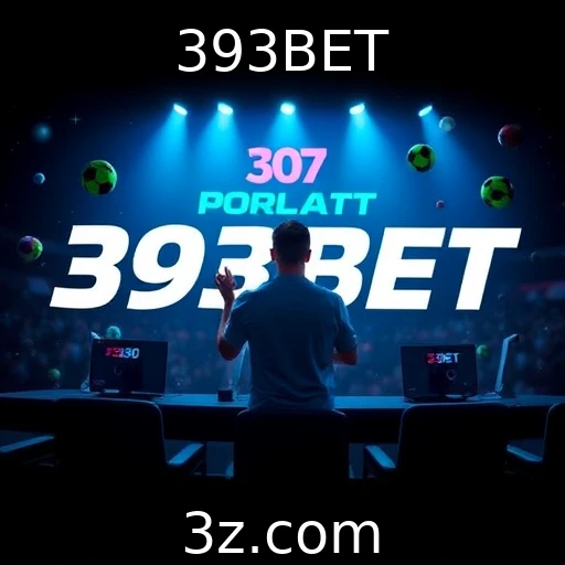 393BET Apostas esportivas: prepare-se para análises impactantes das partidas
